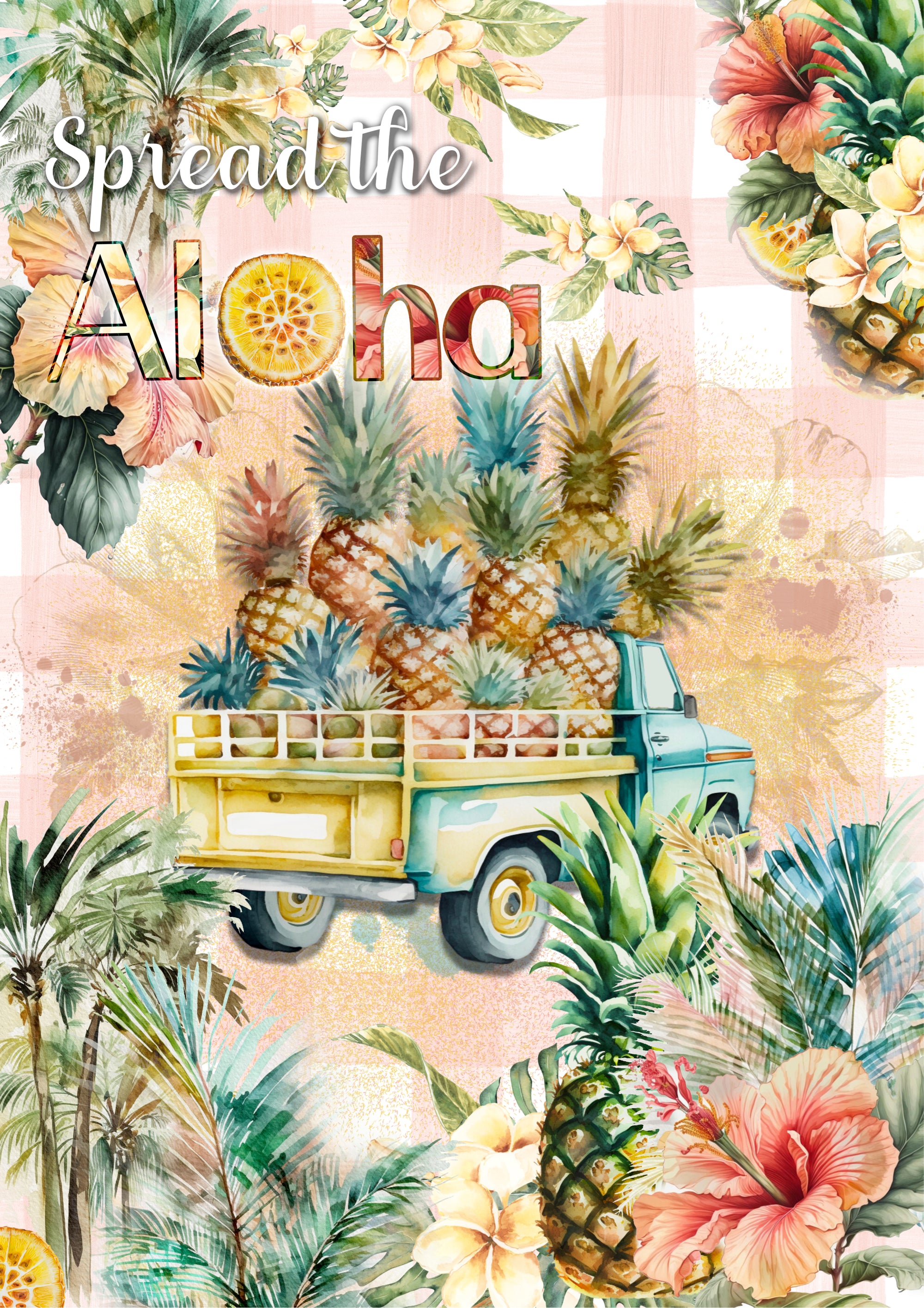 Spread The Aloha (Full Sheet) (#E019)